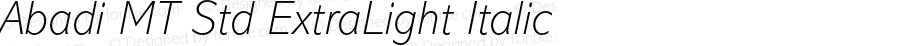 AbadiMTStd-ExtraLightItalic