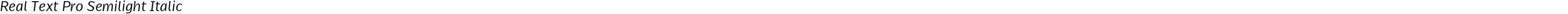 Real Text Pro Semilight Italic