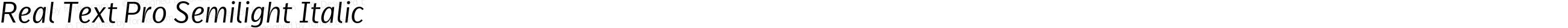 Real Text Pro Semilight Italic