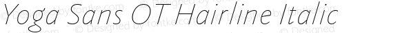 Yoga Sans OT Hairline Italic