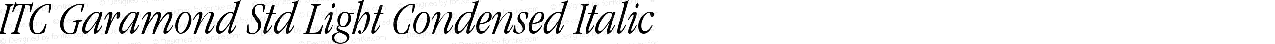 ITC Garamond Std Light Condensed Italic