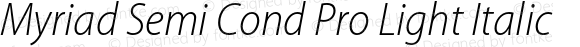 Myriad Semi Cond Pro Light Italic