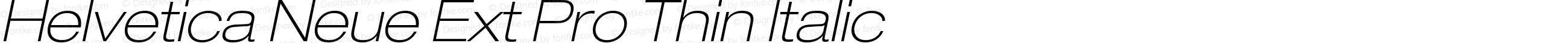 HelveticaNeueExtPro-ThinIta