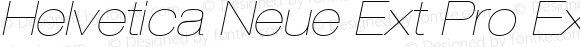 Helvetica Neue Ext Pro ExtraLight Italic
