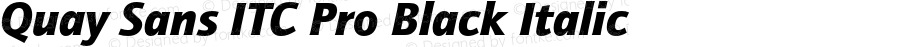 Quay Sans ITC Pro Black Italic