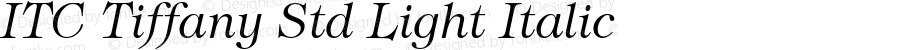 ITC Tiffany Std Light Italic