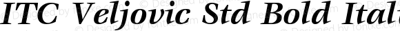 ITC Veljovic Std Book Bold Italic