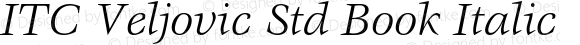 ITC Veljovic Std Book Italic