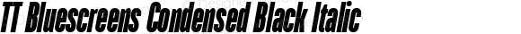 TT Bluescreens Condensed Black Italic