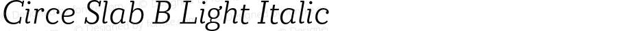 Circe Slab B Light Italic