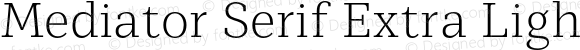 Mediator Serif Extra Light