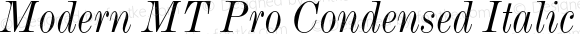 Modern MT Pro Condensed Italic