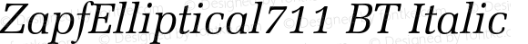 ZapfElliptical711 BT Italic
