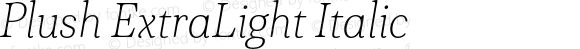 Plush ExtraLight Italic
