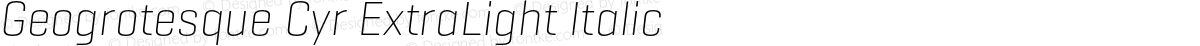 Geogrotesque Cyr ExtraLight Italic