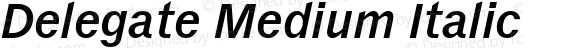 Delegate Medium Italic