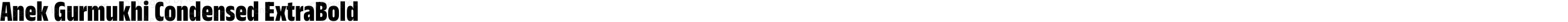 Anek Gurmukhi Condensed ExtraBold
