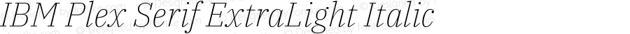 IBM Plex Serif ExtraLight Italic