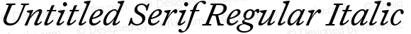 Untitled Serif Regular Italic