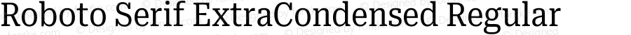 Roboto Serif ExtraCondensed Regular