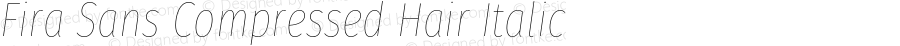 Fira Sans Compressed Hair Italic