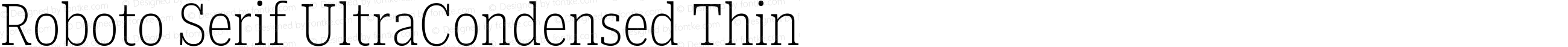 Roboto Serif UltraCondensed Thin