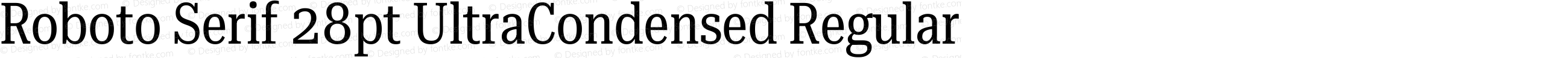 Roboto Serif 28pt UltraCondensed Regular