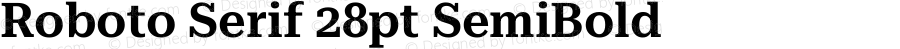 Roboto Serif 28pt SemiBold