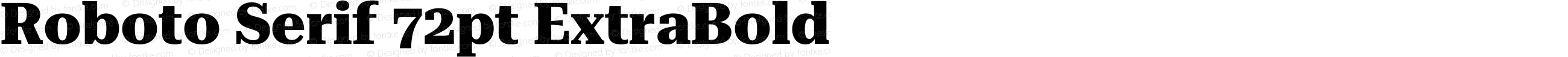 Roboto Serif 72pt ExtraBold