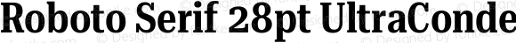 Roboto Serif 28pt UltraCondensed SemiBold