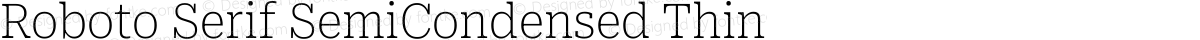 Roboto Serif SemiCondensed Thin