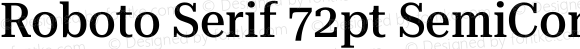 Roboto Serif 72pt SemiCondensed Medium
