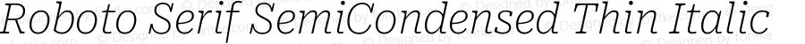 Roboto Serif SemiCondensed Thin Italic