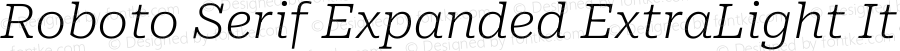 Roboto Serif Expanded ExtraLight Italic