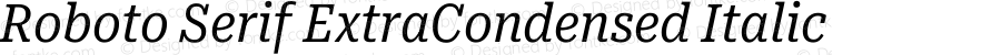 Roboto Serif ExtraCondensed Italic