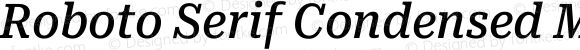 Roboto Serif Condensed Medium Italic