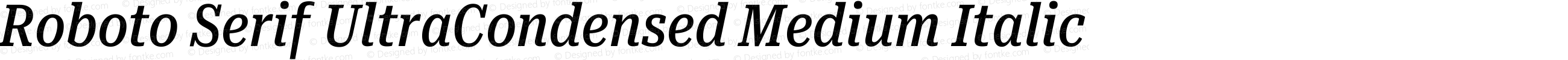 Roboto Serif UltraCondensed Medium Italic