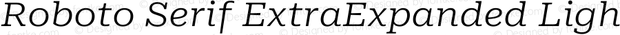 Roboto Serif ExtraExpanded Light Italic