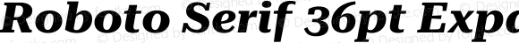 Roboto Serif 36pt Expanded Bold Italic