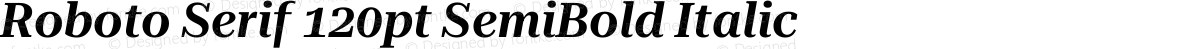 Roboto Serif 120pt SemiBold Italic