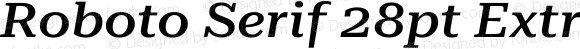Roboto Serif 28pt ExtraExpanded Medium Italic