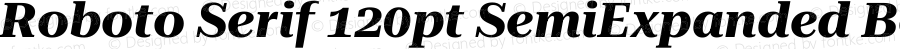 Roboto Serif 120pt SemiExpanded Bold Italic