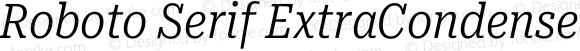 Roboto Serif ExtraCondensed Light Italic
