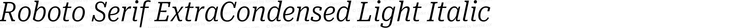 Roboto Serif ExtraCondensed Light Italic