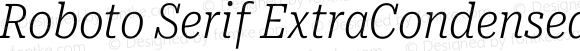 Roboto Serif ExtraCondensed ExtraLight Italic