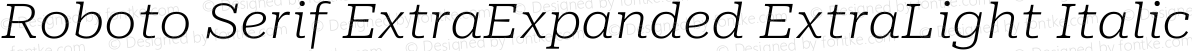 Roboto Serif ExtraExpanded ExtraLight Italic