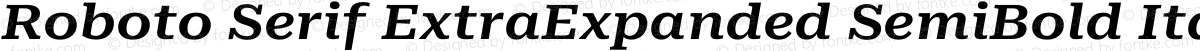 Roboto Serif ExtraExpanded SemiBold Italic