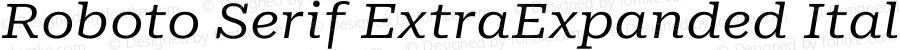 Roboto Serif ExtraExpanded Italic