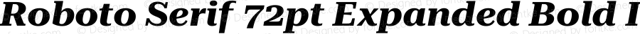 Roboto Serif 72pt Expanded Bold Italic