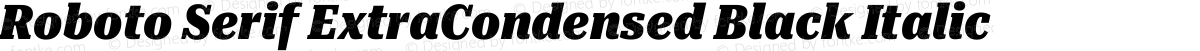 Roboto Serif ExtraCondensed Black Italic
